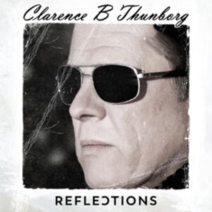 Thunborg Clarence B - Reflections