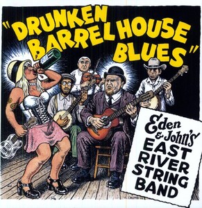 Eden & John's East River String Ban - Drunken Barrel House Blues