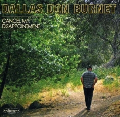 Dallas Don Burnet - Cancel My Disappointment