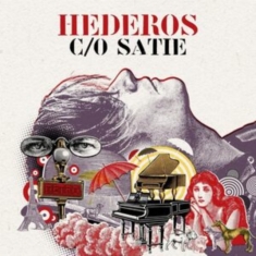 MARTIN HEDEROS - HEDEROS C/O SATIE