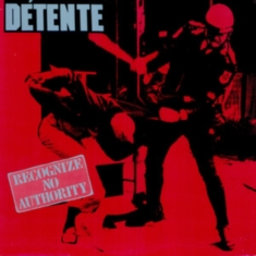 Détente - Recognize No Authority (Slipcase)