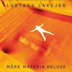Lustans Lakejer - Mörk Materia Deluxe