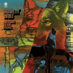 Howlin' Wolf - Message To The Young