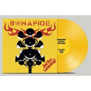 Bonafide - Are You Listening? (Yellow Vinyl)