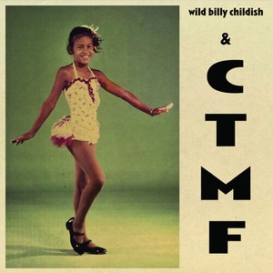 Wild Billy Childish & Ctmf - Traces Of You