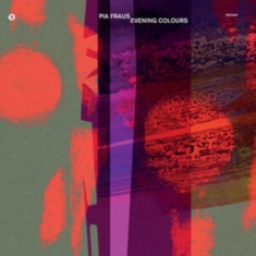 Pia Fraus - Evening Colours