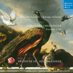 Oberlinger Dorothee & Bruno De Sá & Ensemble 1700 - Alessandro Scarlatti: Baroque Influencer