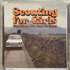 Scouting For Girls - The Place We Used To Meet (Deluxe)