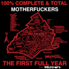 Delco Mf?S - 100% Complete And Total Motherfucke