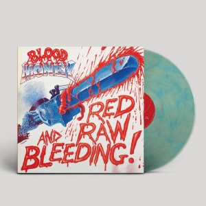 Blood Money - Red Raw And Bleeding! (Turquoise Ma