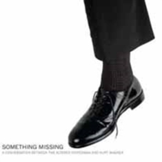 Altered Statesman & Kurt Wagner - Something Missing
