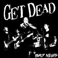 Get Dead - Bad News (Vinyl Lp)