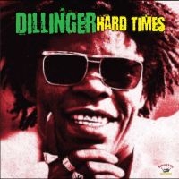 Dillinger - Hard Times