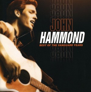 Hammond John - Best Of The Vanguard Years