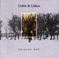 Chris & Carla - Swinger 500 ryhmässä CD @ Bengans Skivbutik AB (506582)