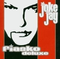 Joke Jay - Fiasko Deluxe ryhmässä Övrigt /  @ Bengans Skivbutik AB (507811)