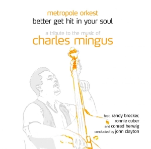 Metropol Orkest Feat. Randy Brecker - Better Get Hit In Your Soul