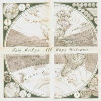 Mcrae Tom - All Maps Welcome ryhmässä CD / Pop @ Bengans Skivbutik AB (509283)
