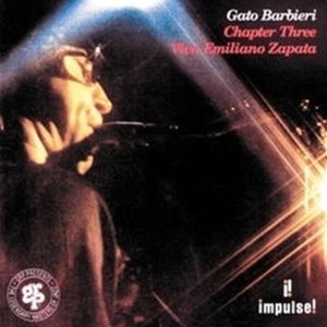 Barbieri Gato - Chapter Three Viva Emiliano Zapata