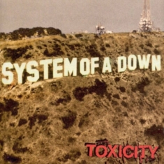 System Of A Down - Toxicity
