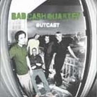 Bad Cash Quartet - Outcast ryhmässä CD @ Bengans Skivbutik AB (514873)