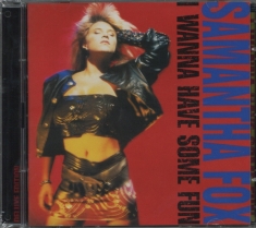 Fox Samantha - I Wanna Have Some Fun - Deluxe Edit