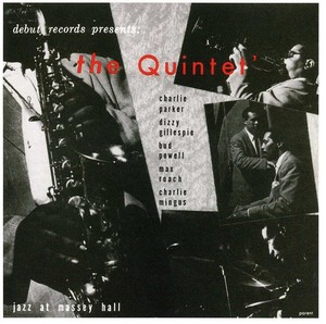 Charlie Parker Dizzy Gillespie Bu - Quintet - Jazz At Massey Hall (Ojc)