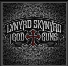LYNYRD SKYNYRD - GOD & GUNS