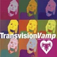 Transvision Vamp - Baby I Don't Care - Best Of ryhmässä CD @ Bengans Skivbutik AB (526718)