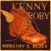 Roby Kenny - Mercury's Blues ryhmässä CD @ Bengans Skivbutik AB (530307)