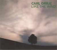 Orrje Carl - Like The Wind ryhmässä CD @ Bengans Skivbutik AB (536300)