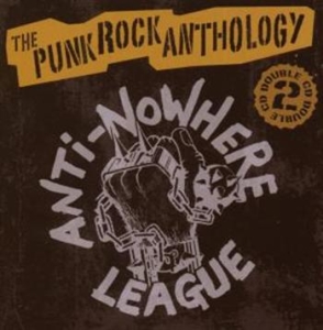 Anti-Nowhere League - Punk Rock Anthology