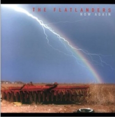 Flatlanders The - Now Again