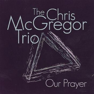 Mcgregor Chris Trio - Our Prayer
