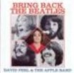 Peel David & Apple Band - Bring Back The Beatles ryhmässä CD @ Bengans Skivbutik AB (540825)