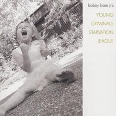 Bare Bobby Jr - Young Criminals Starvation League