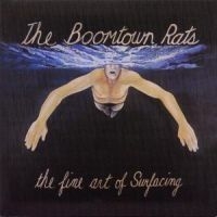 Boomtown Rats - Fine Art Of Surfacing - Re-M ryhmässä CD @ Bengans Skivbutik AB (542608)