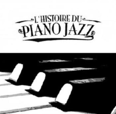Various Artists - History Of Piano Jazz