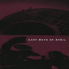 Last Days Of April - Last Days Of April