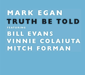Egan Mark - Truth Be Told