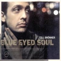Brönner Till - Blue Eyed Soul ryhmässä CD @ Bengans Skivbutik AB (546452)
