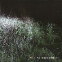 Triosk - The Headlight Serenade