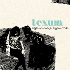 Texum - Different Strokes For Different Fol