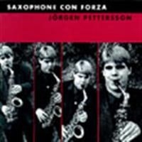 Pettersson Jörgen - Saxophone Con Forza ryhmässä CD @ Bengans Skivbutik AB (549913)