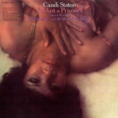 Staton Candi - I'm Just A Prisoner