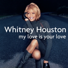 Houston Whitney - My Love Is Your Love