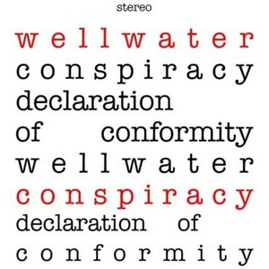 The Wellwater Conspiracy - Declaration Of Conformity