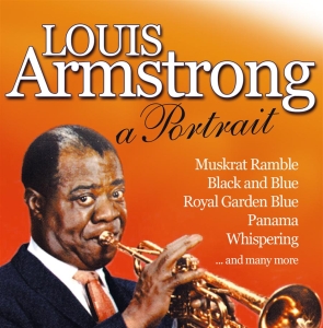 Armstrong Louis - A Portrait