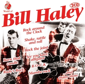 Haley Bill & His Comets - World Of Bill Haley