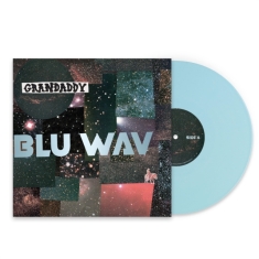 Grandaddy - Blu Wav (Opaque Baby Blue Vinyl)